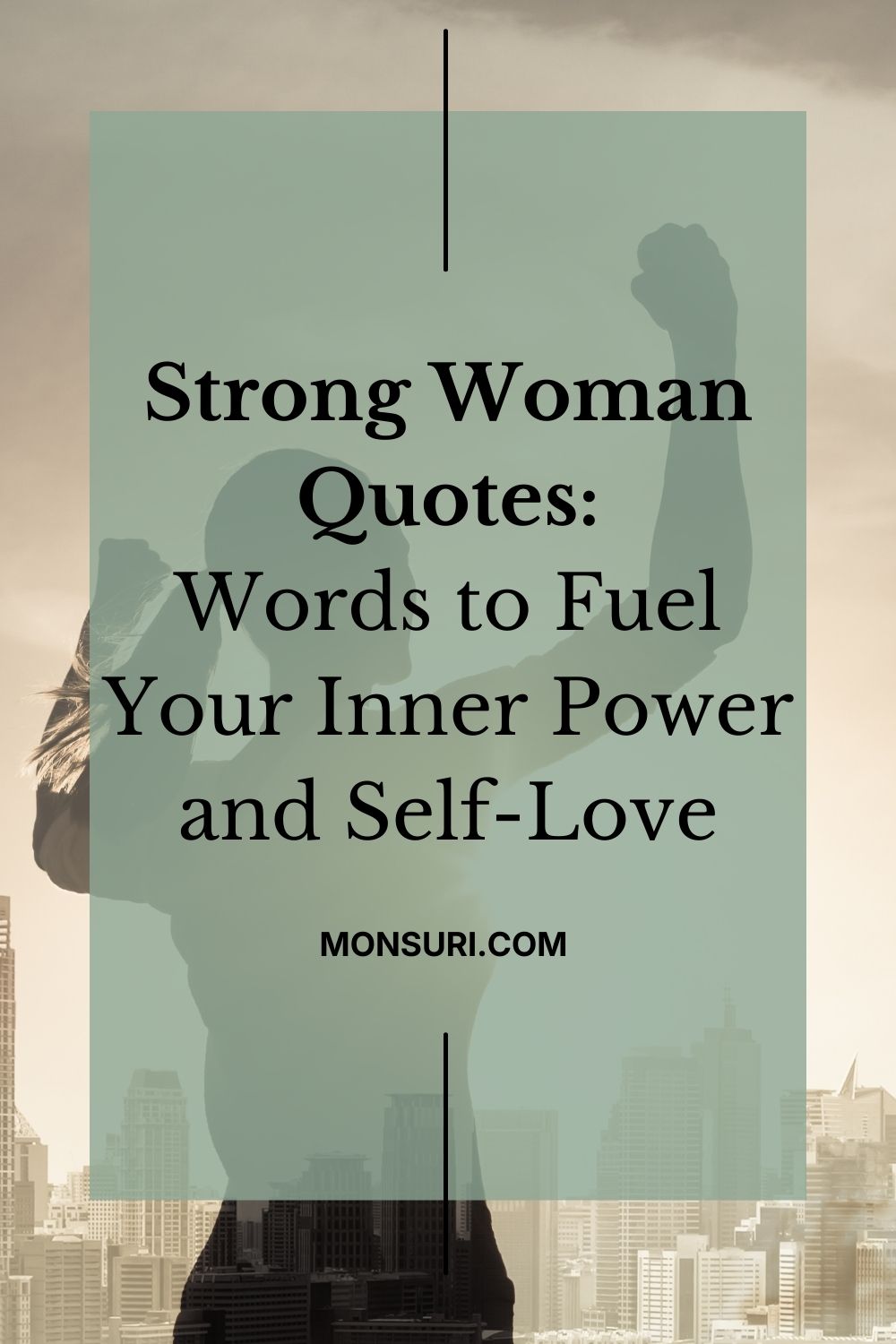 Strong Woman Quotes: Words to Fuel Your Inner Power and Self-Love