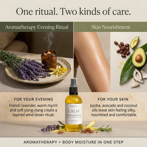 CALM lavender body oil gives two kinds of care in one step: French lavender, warm myrrh and soft ylang-ylang for an evening wind-down, plus jojoba, avocado and coconut oils to leave skin silky and nourished.