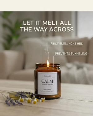 Monsuri CALM lavender chamomile candle burning with wax melted evenly to the glass edge, captioned 'let it melt all the way across' with a 2-3 hour first burn to prevent tunneling.