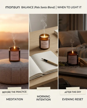 Three scenes -- meditation cushion at sunrise, an open journal and pen, and an evening living room -- showing when to light the Monsuri BALANCE candle.