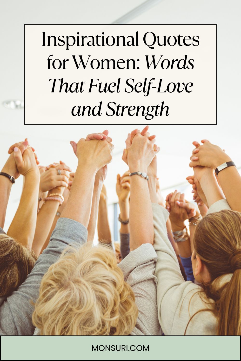 Inspirational Quotes for Women: Words That Fuel Self-Love and Strength