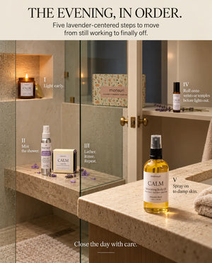 The evening, in order - five lavender-centered steps in a stone bathroom: light the candle early, mist the shower, lather rinse and repeat with the soap, roll onto wrists or temples before lights out, and spray the body oil on to damp skin