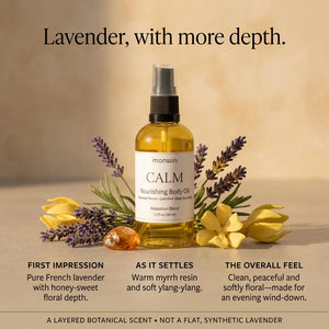 CALM body oil scent journey: pure French lavender with honey-sweet floral depth, settling into warm myrrh resin and soft ylang-ylang for a peaceful evening wind-down.