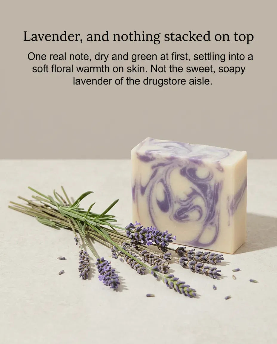 One real lavender note — dry and green at first, settling into soft floral warmth, not sweet drugstore soap. Natural lavender soap bar.