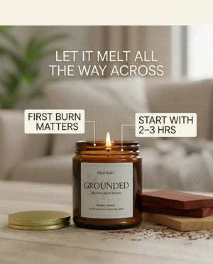 Monsuri GROUNDED candle first-burn graphic advising to let the wax pool melt fully across the top, starting with a 2-3 hour first burn
