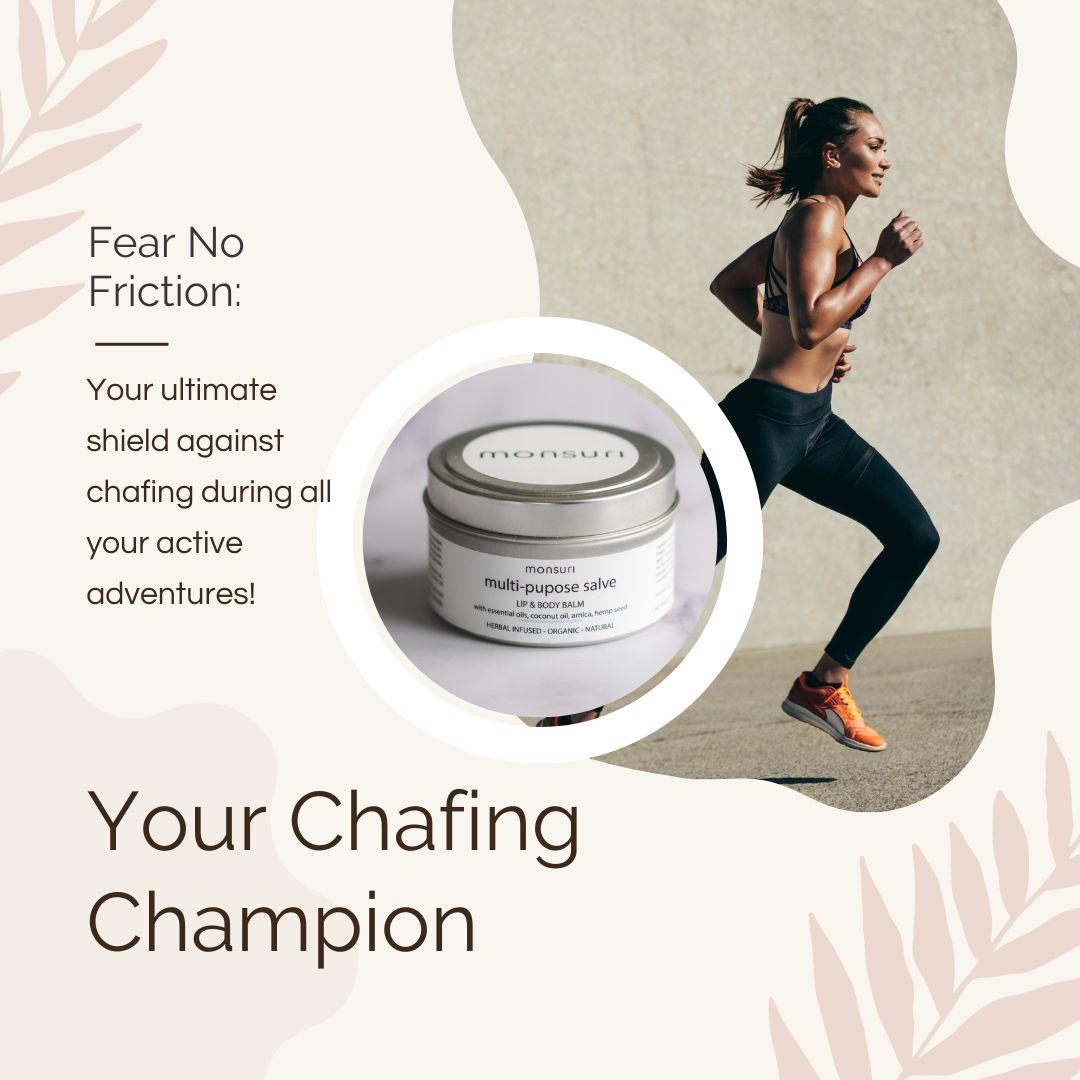 Monsuri's Body Balm as your chafing champion, acting as a protective shield against skin friction during active routines.