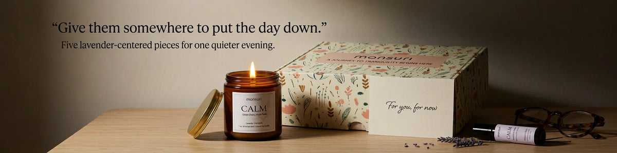 Give them somewhere to put the day down - five lavender-centered pieces for one quieter evening, with the lit CALM candle, the botanical gift box and a handwritten For you, for now card