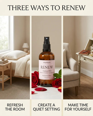Three-panel Monsuri RENEW rose hydrosol image: refresh the room, create a quiet setting, make time for yourself.